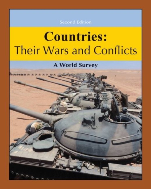 Countries : Their Wars & Conflicts: A World Survey, Hardback Book