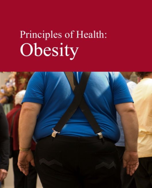 Principles of Health: Obesity, Hardback Book