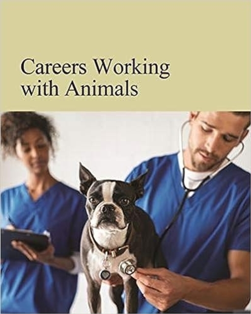 Careers Working with Animals, Hardback Book
