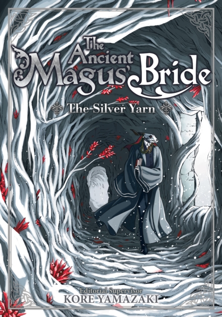 The Ancient Magus' Bride: The Silver Yarn (Light Novel), Paperback / softback Book
