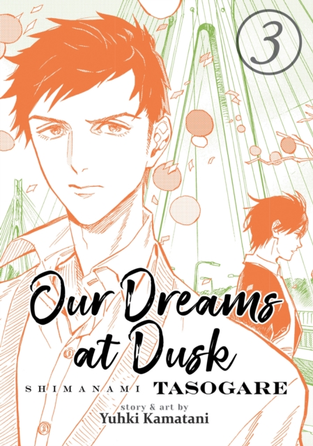 Our Dreams at Dusk: Shimanami Tasogare Vol. 3, Paperback / softback Book