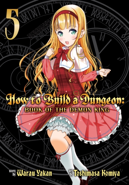 How to Build a Dungeon: Book of the Demon King Vol. 5, Paperback / softback Book