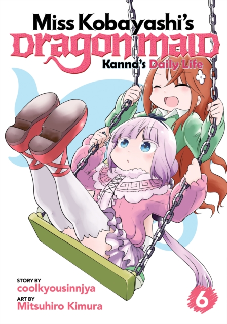 Miss Kobayashi's Dragon Maid: Kanna's Daily Life Vol. 6, Paperback / softback Book