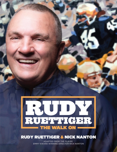 Rudy Ruettiger : The Walk On, Paperback / softback Book