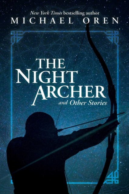 The Night Archer : and Other Stories, Hardback Book