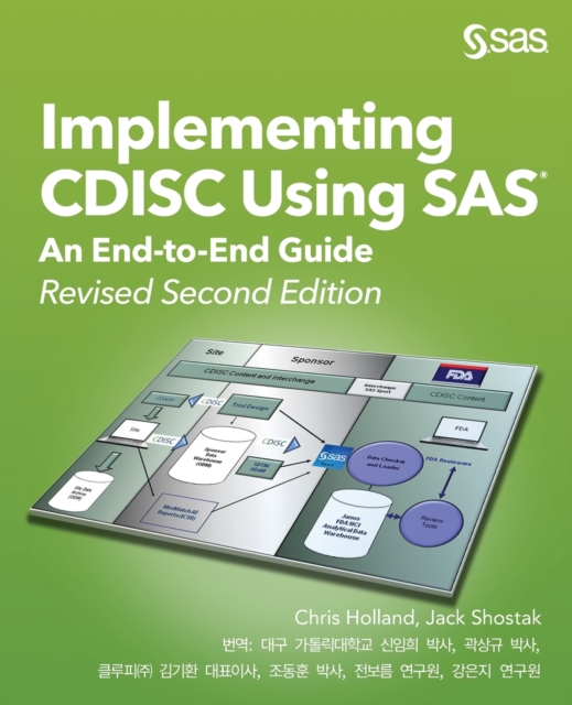 Implementing CDISC Using SAS : An End-to-End Guide, Revised Second Edition (Korean edition), Paperback / softback Book