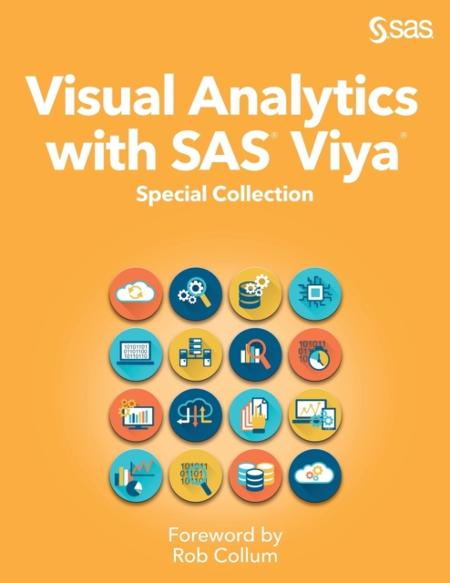 Visual Analytics with SAS Viya : Special Collection, Paperback / softback Book