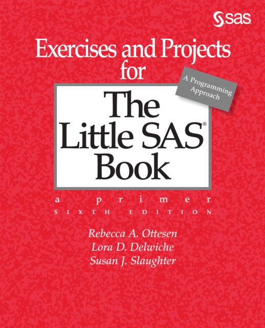 Exercises and Projects for The Little SAS Book, Sixth Edition, EPUB eBook