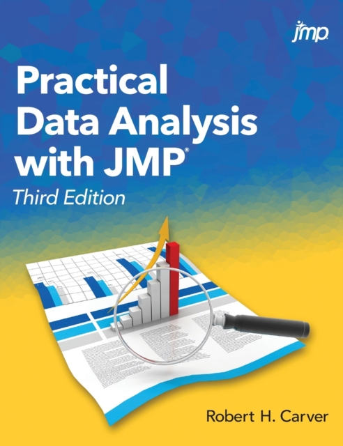 Practical Data Analysis with JMP, Third Edition, Hardback Book