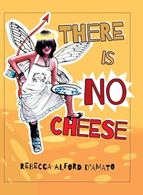 There Is No Cheese, Hardback Book