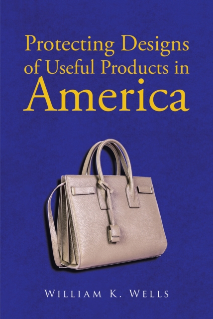 Protecting Designs in America, EPUB eBook