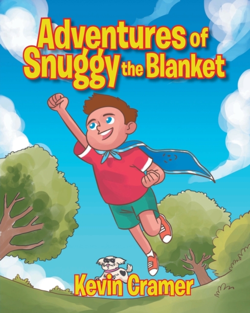 Adventures of Snuggy the Blanket, Paperback / softback Book
