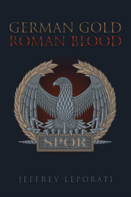 German Gold Roman Blood, Paperback / softback Book