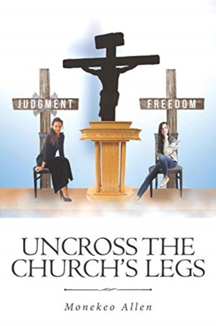 Uncross the Church's Legs, Paperback / softback Book