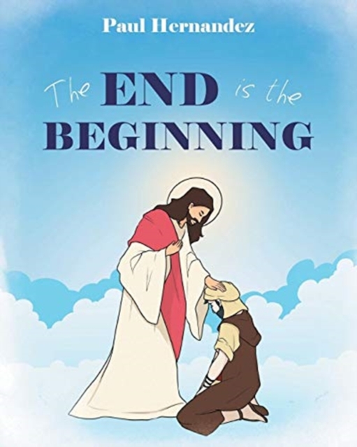 The End Is the Beginning, Paperback / softback Book