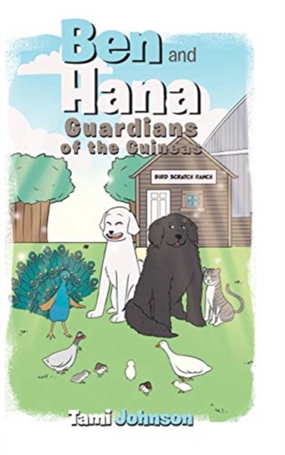 Ben and Hana : Guardians of the Guineas, Hardback Book