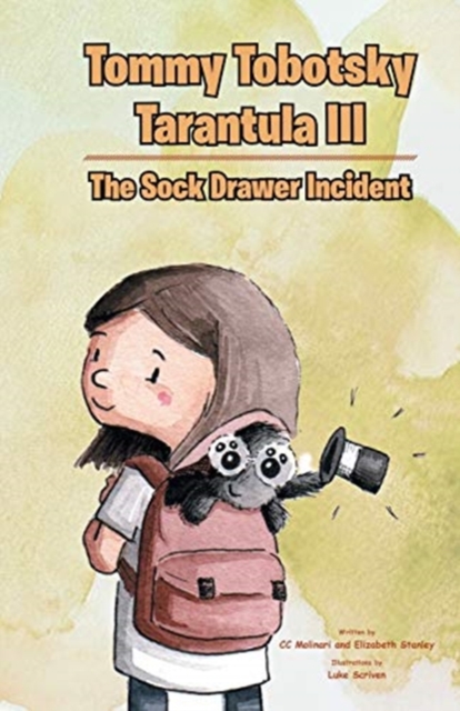 Tommy Tobotsky Tarantula III : The Sock Drawer Incident, Paperback / softback Book