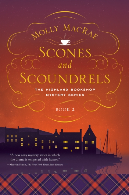Scones and Scoundrels : The Highland Bookshop Mystery Series: Book 2, Paperback / softback Book