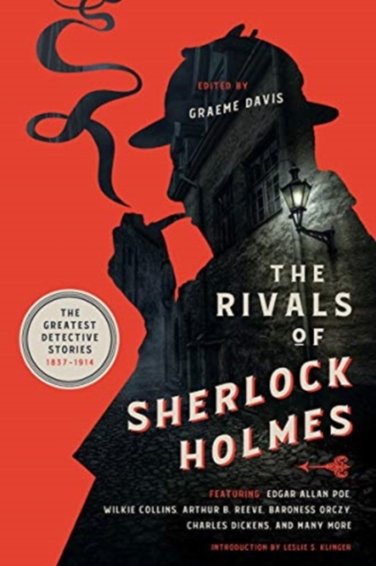 The Rivals of Sherlock Holmes : The Greatest Detective Stories: 1837-1914, Hardback Book