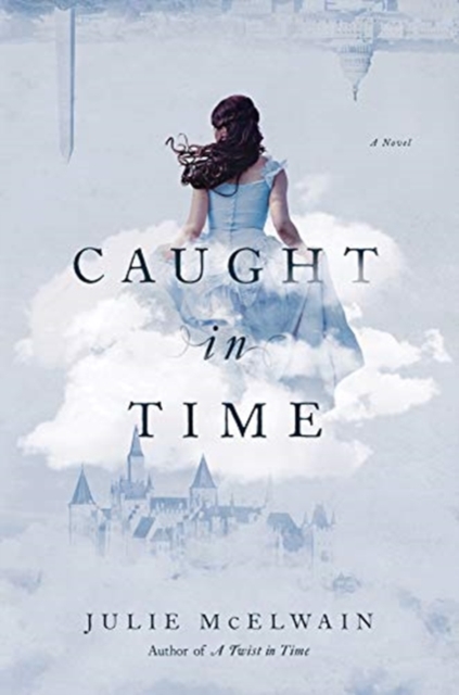 Caught in Time : A Novel, Paperback / softback Book