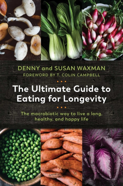 The Ultimate Guide to Eating for Longevity, EPUB eBook