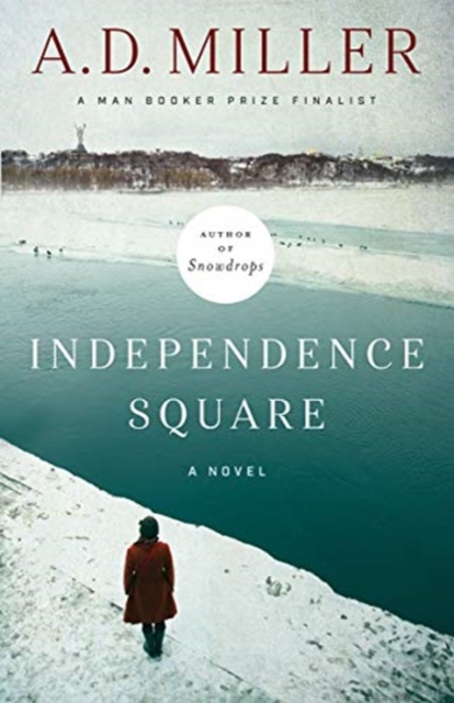 Independence Square : A Novel, Hardback Book