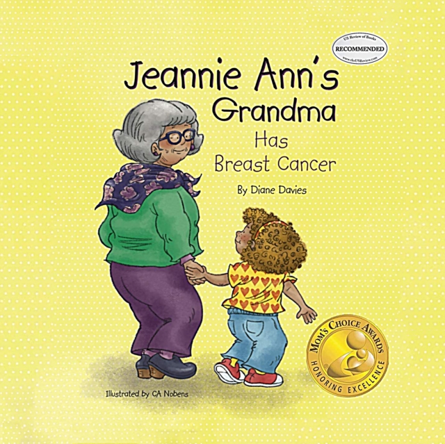 Jeannie Ann's Grandma Has Breast Cancer, Paperback / softback Book