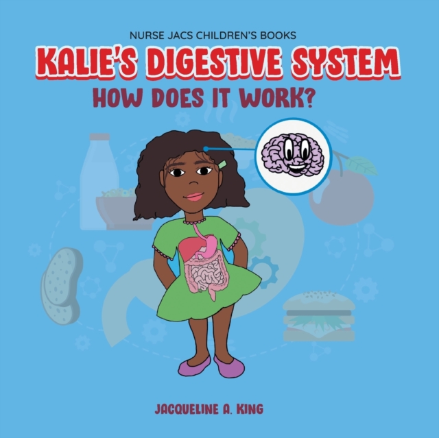 Kalie's Digestive System, Paperback / softback Book