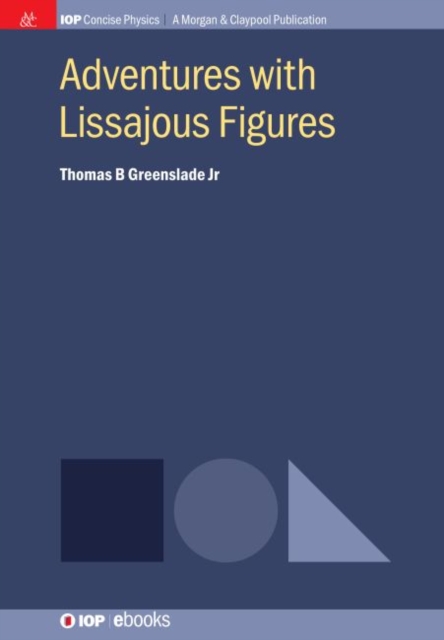 Adventures with Lissajous Figures, Hardback Book