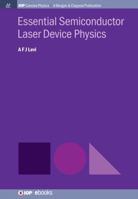 Essential Semiconductor Laser Physics, Hardback Book