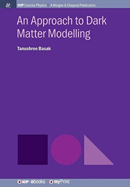 An Approach to Dark Matter Modelling, Paperback / softback Book