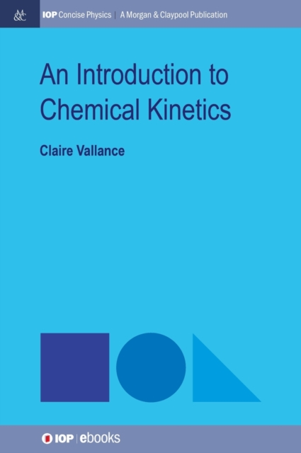 An Introduction to Chemical Kinetics, Hardback Book