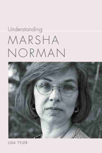Understanding Marsha Norman, Hardback Book