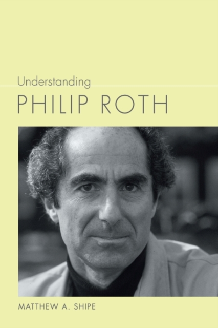 Understanding Philip Roth, Paperback / softback Book