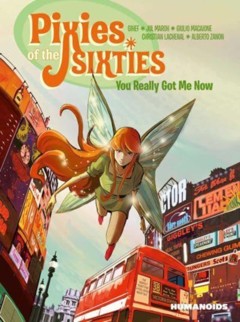 Pixies of the Sixties: You Really Got Me Now, Paperback / softback Book
