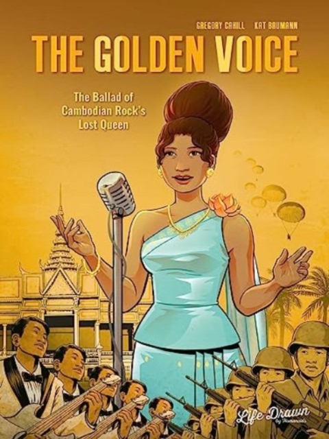 The Golden Voice: The Ballad of Cambodian Rock's Lost Queen, Paperback / softback Book