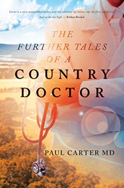 The Further Tales of a Country Doctor, Paperback / softback Book