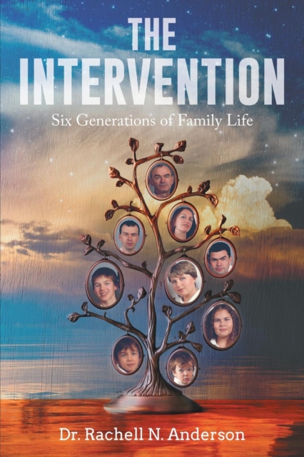 The Intervention : Six Generations of Family Life, Paperback / softback Book