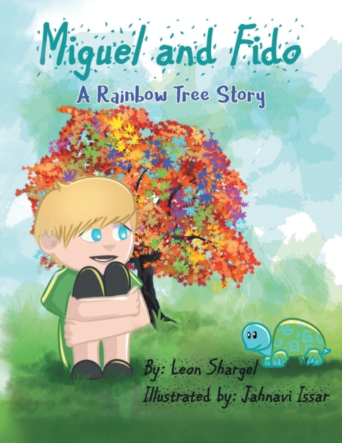 Miguel and Fido : A Rainbow Tree Story, Paperback / softback Book