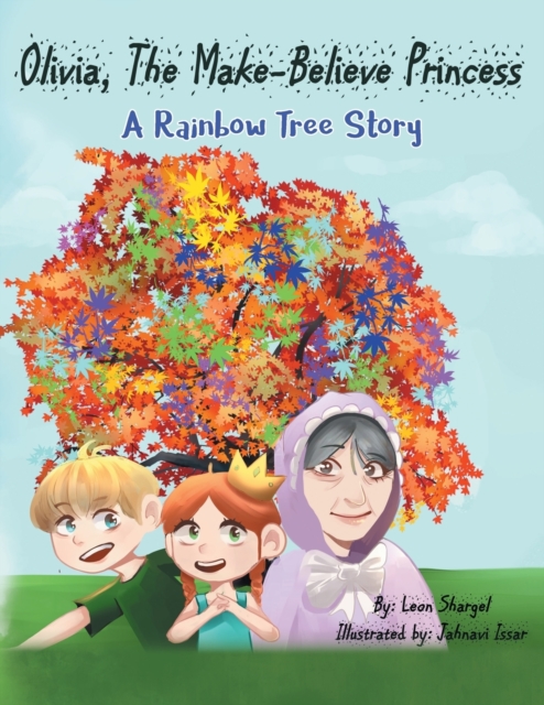 Olivia, The Make-Believe Princess : A Rainbow Tree Story, Paperback / softback Book