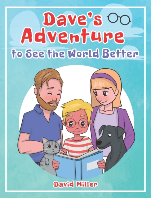 Dave's Adventure to See the World Better, Hardback Book