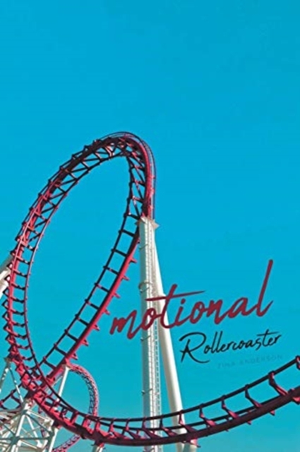 Emotional Roller Coaster, Paperback / softback Book