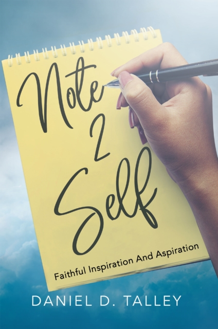 Note 2 Self : Faithful Inspiration And Aspiration, EPUB eBook