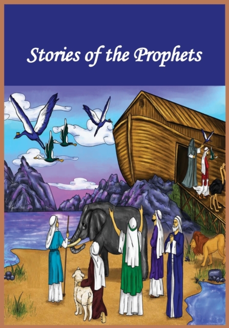 Stories of the Prophets : with illustrations, Paperback / softback Book