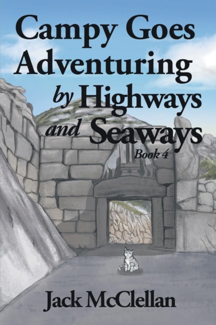 Campy Goes Adventuring by Highways and Seaways : Book 4, Paperback / softback Book