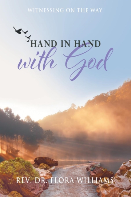 Hand in Hand with God : Witnessing on the Way, Paperback / softback Book