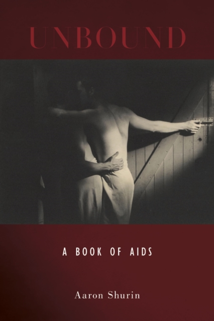 Unbound : A Book of AIDS, Paperback / softback Book