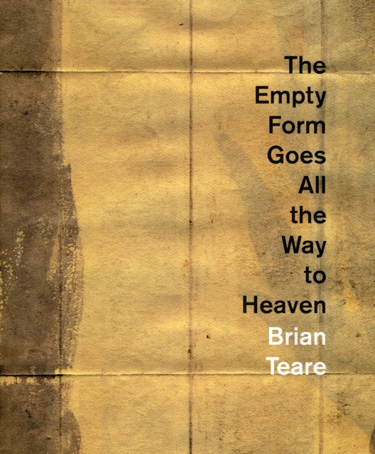 The Empty Form Goes All the Way to Heaven, Paperback / softback Book