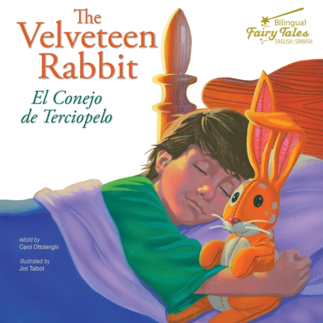 The Bilingual Fairy Tales Velveteen Rabbit : El Conejo de Terciopelo, PDF eBook
