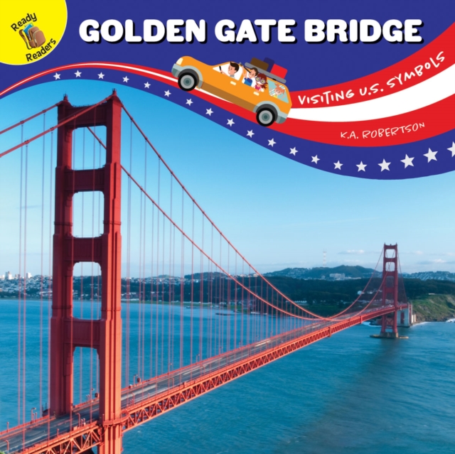 Visiting U.S. Symbols Golden Gate Bridge, PDF eBook